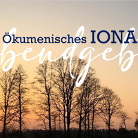 Ökumenisches IONA Abendgebet